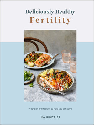 cover image of Deliciously Healthy Fertility